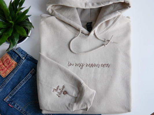 Embroidered In My Mom Era Sweatshirt or Hoodie